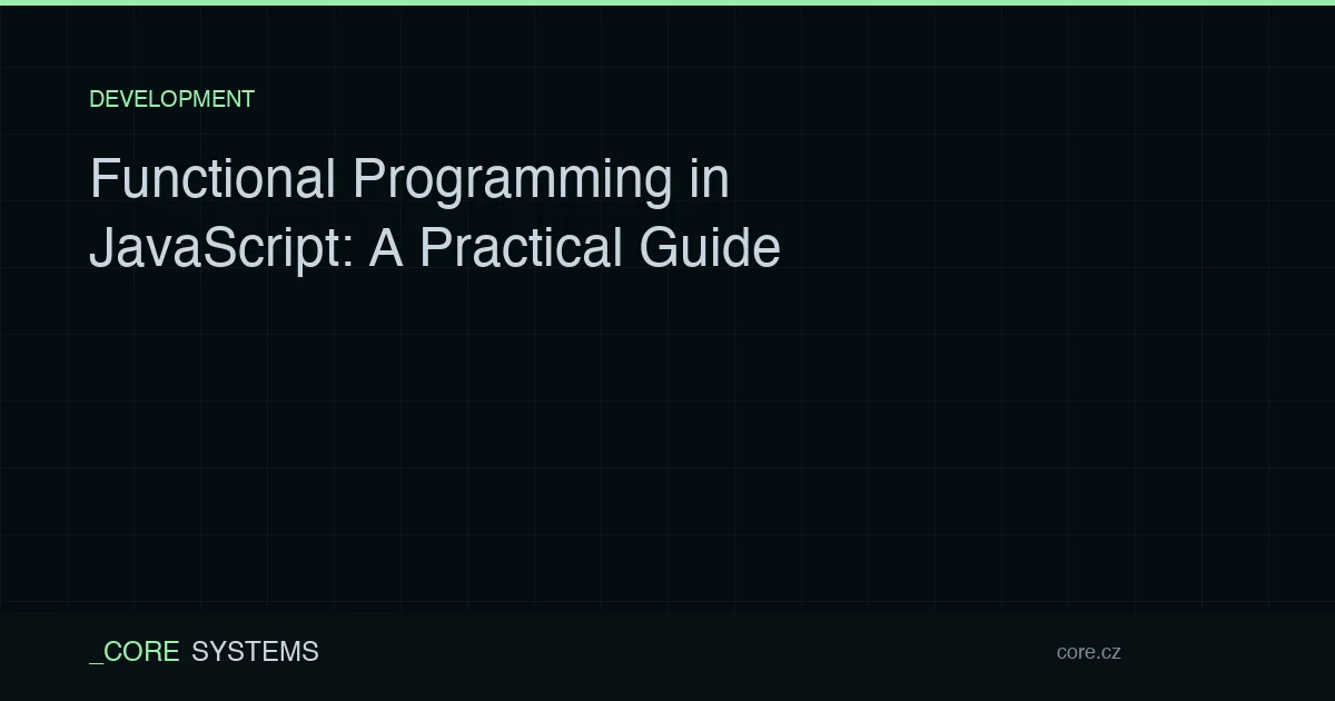 Functional Programming in JavaScript: A Practical Guide