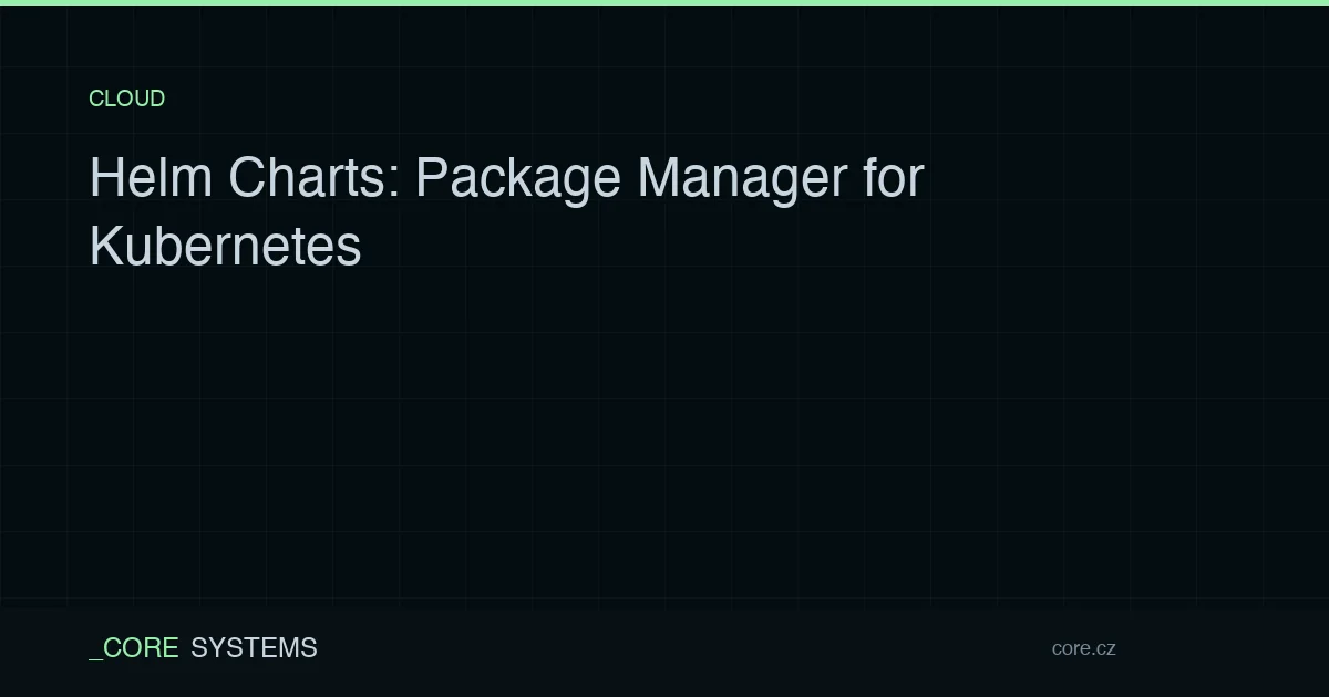 Helm Charts: Package Manager for Kubernetes
