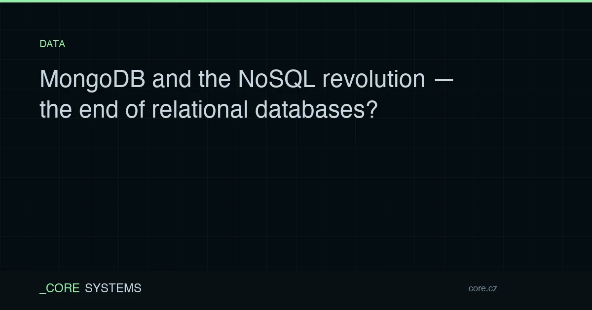 MongoDB and the NoSQL revolution — the end of relational databases?