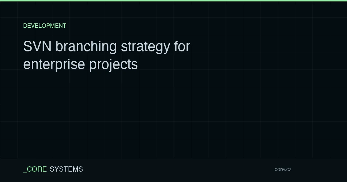 SVN branching strategy for enterprise projects