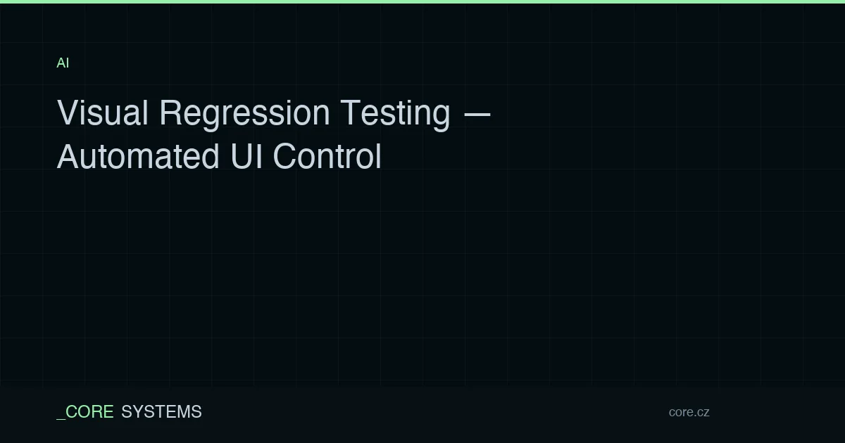 Visual Regression Testing — Automated UI Control | CORE SYSTEMS